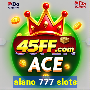 alano 777 slots